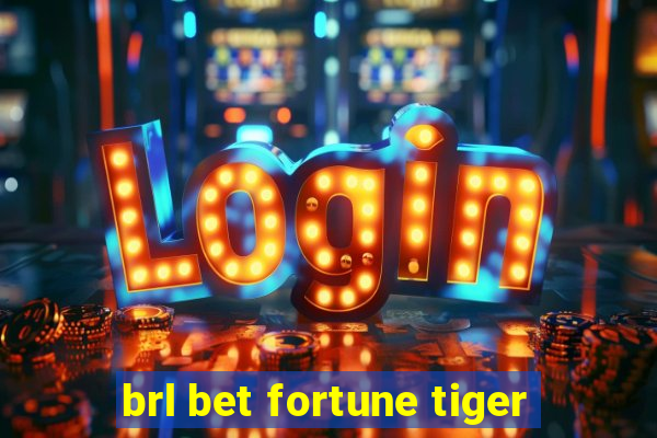 brl bet fortune tiger